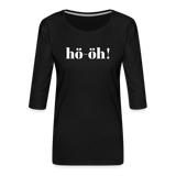 Shirt "hö-öh", 3/4-Arm, verschiedene Farben - Schwarz