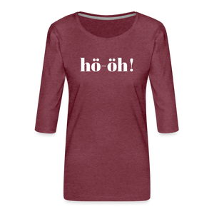 Shirt "hö-öh", 3/4-Arm, verschiedene Farben - Bordeauxrot meliert