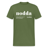 Shirt "Nodda Definition", verschiedene Farben - Militärgrün