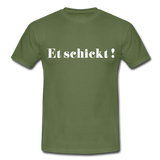 Shirt "Et schickt", verschiedene Farben - Militärgrün